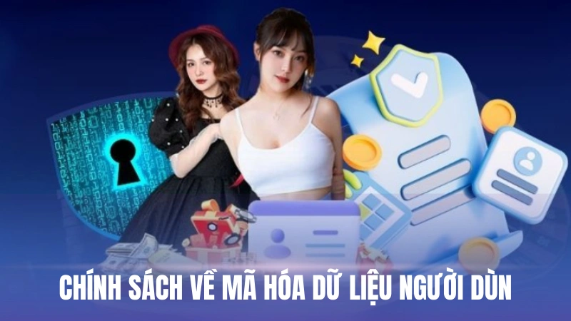 Chính sách về mã hóa dữ liệu người dùng