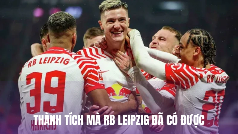 Thành tích mà RB Leipzig đã có được