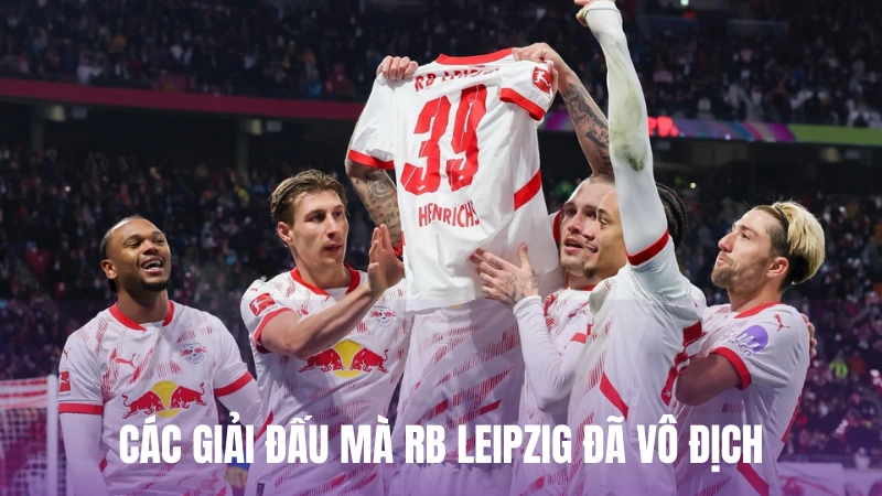 Các giải đấu mà RB Leipzig đã vô địch